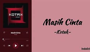 Download Lagu Kotak Masih Cinta